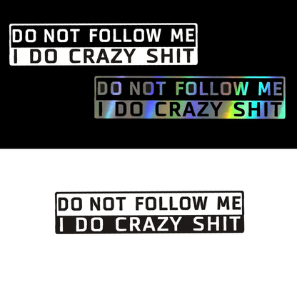 Don't Follow Me Sticker