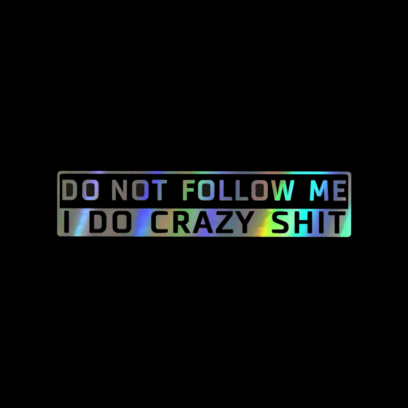 Don't Follow Me Sticker