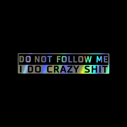 Don't Follow Me Sticker